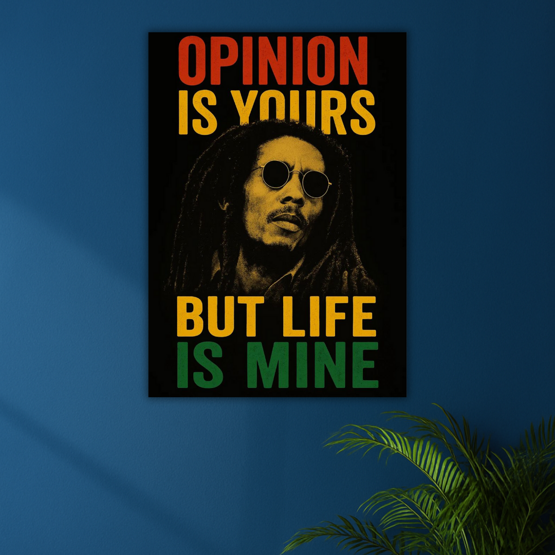 Opinions Don’t Define Me | Bob Marley Quote Poster