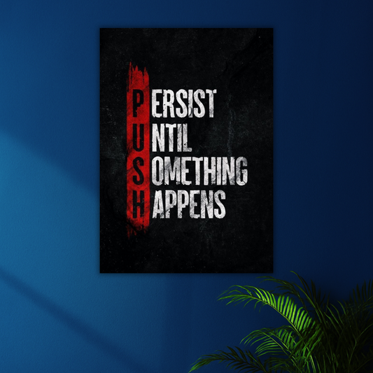PUSH to Greatness | Motivational Poster | Fitness & Hustle Wall Art
