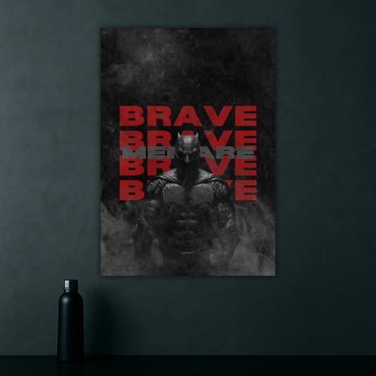 MEN ARE BRAVE! | Batman Poster | Batman Vs Superman Edition