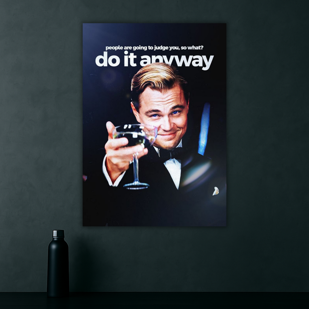 Judged or Not - Be Unstoppable | Great Gatsby Motivational Poster