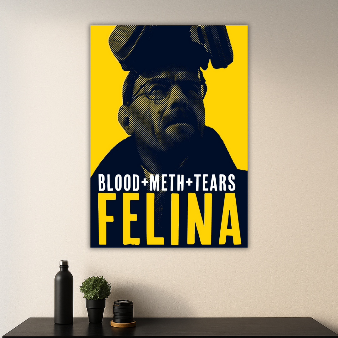 Walter White Poster | Breaking Bad | FE­LIN­A Tribute