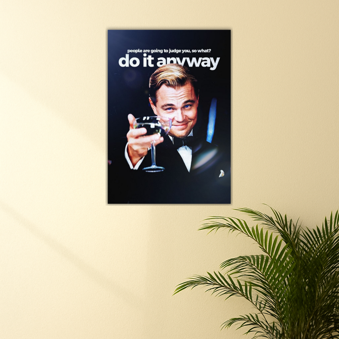 Judged or Not - Be Unstoppable | Great Gatsby Motivational Poster