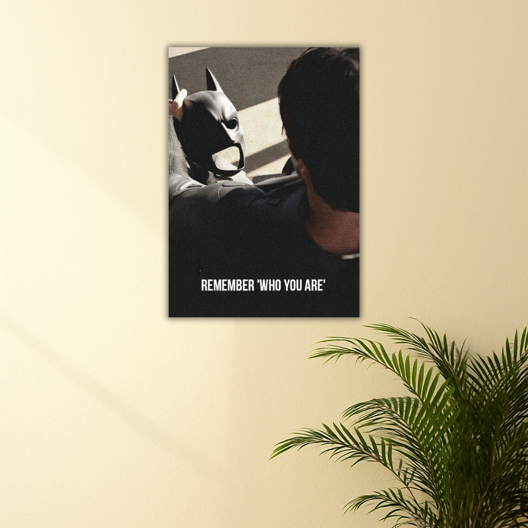 Remember Who You Are! | The Dark Knight Motivational Poster